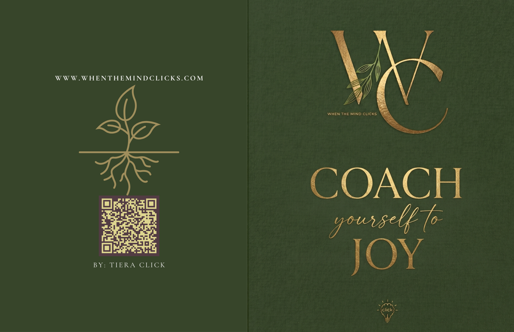 Coach Joy Journal - A Notebook for Mental Clarity and Life Transformation Where Your Mind Clicks & Your Life Shifts