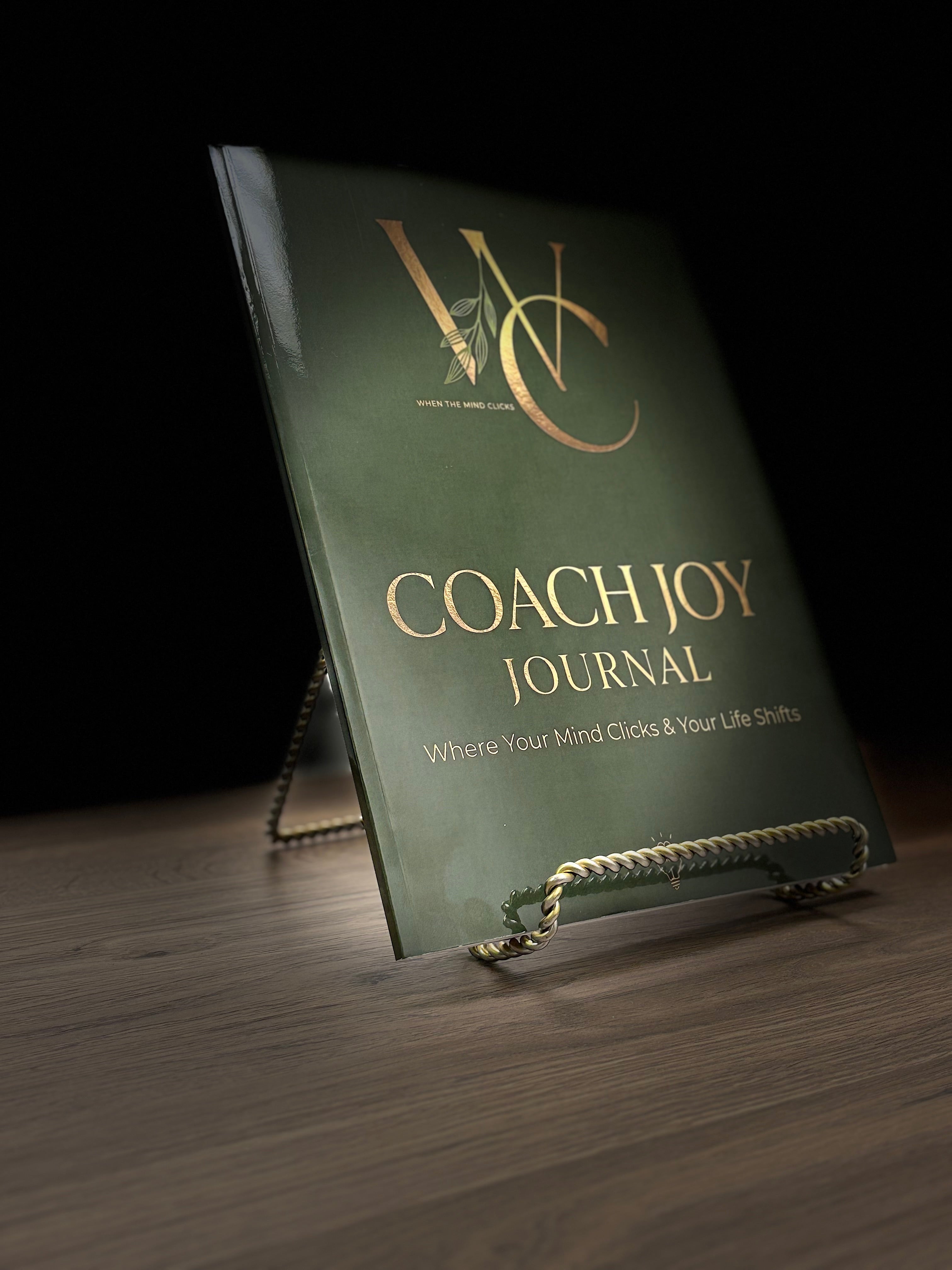 Coach Joy Journal - A Notebook for Mental Clarity and Life Transformation Where Your Mind Clicks & Your Life Shifts